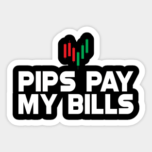 Forex Trader - Pips pay my bills Sticker